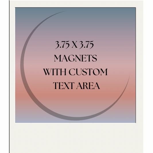 3.75 x 3.75" vinyl magnets with white space